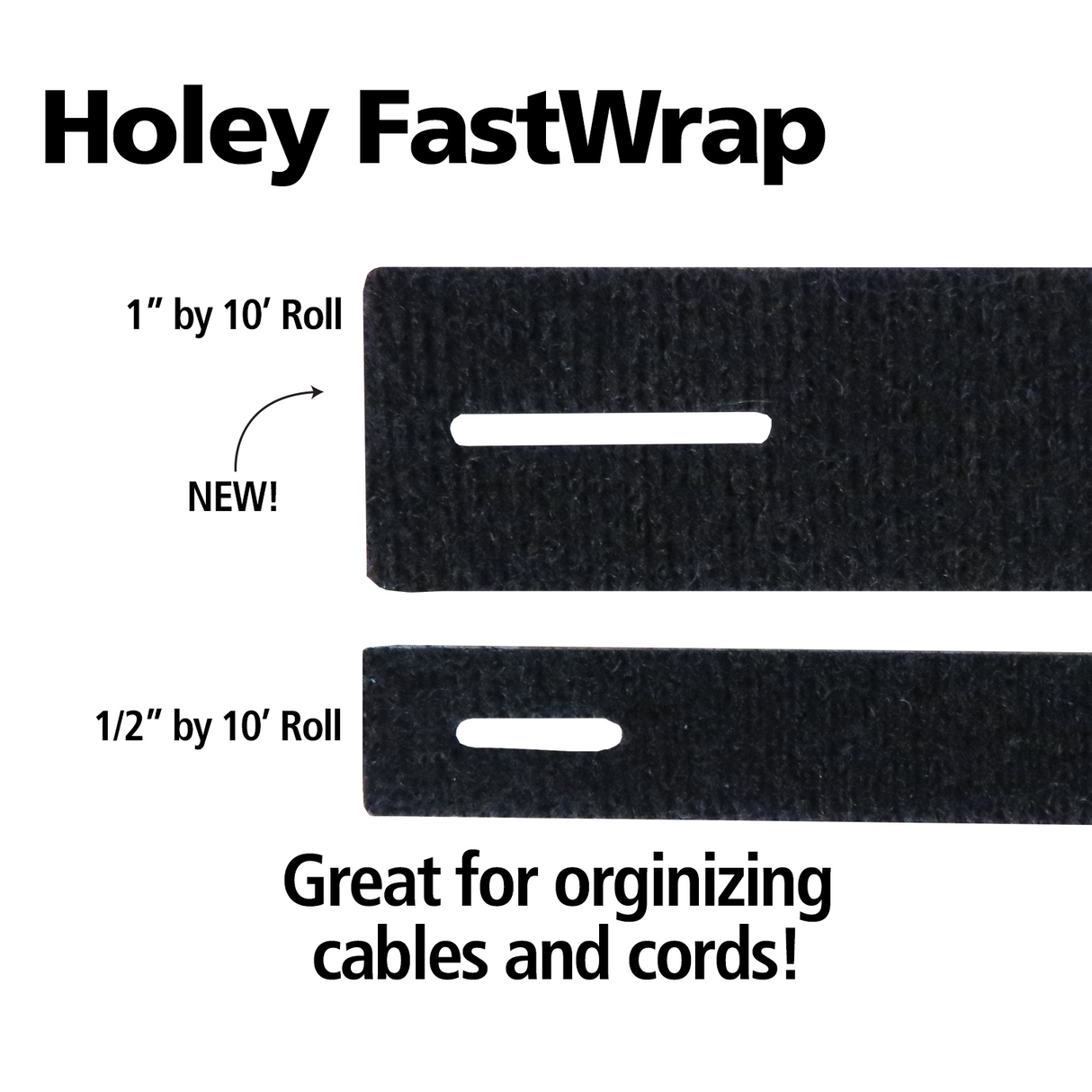FastCap Holey FastWrap Velcro Organizer 3m Long in two widths, made with durable Velcro for securing wires and cords efficiently